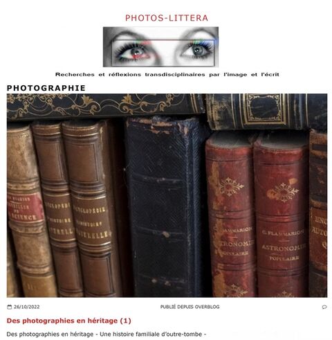 Des photographies en héritage - Une histoire familiale d’outre-tombe - https://www.photos-littera.fr/2022/10/des-photographies-en-heritage.html